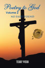 Poetry to God Volume 2: No Fault Found