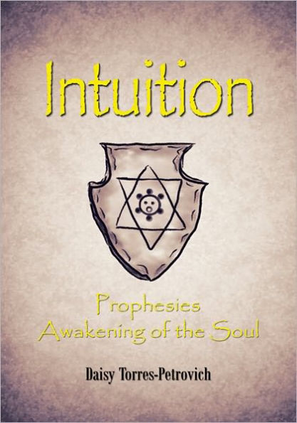 Intuition: Prophesies Awakening of the Soul