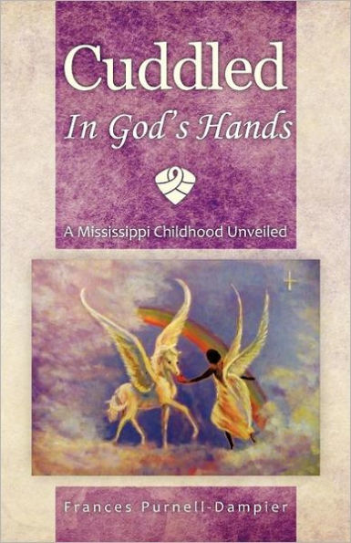 Cuddled God's Hands: A Mississippi Childhood Unveiled