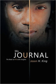 Title: My JOURNAL: The Book of ME with Insights, Author: Jason H. King