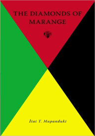 Title: THE DIAMONDS OF MARANGE, Author: Itai T. Mupanduki