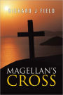 MAGELLAN'S CROSS