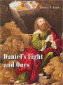 Daniel's Fight and Ours