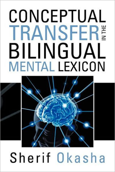 Conceptual Transfer the Bilingual Mental Lexicon