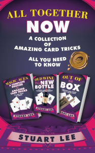 Title: All Together Now: A Collection of Amazing Card Tricks, Author: Stuart Dr Lee