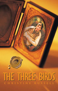 Title: The Three Birds, Author: Christine Russell