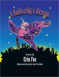 Title: A Butterfly's Dream, Author: Erin Fox