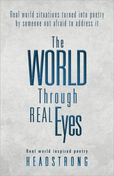 The World Through Real Eyes: Inspired Poetry