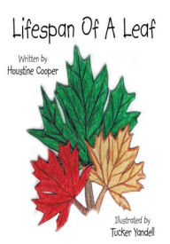 Title: Lifespan of a Leaf, Author: Houstine Cooper