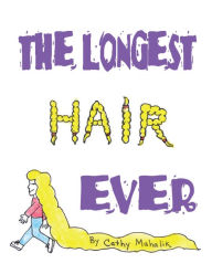 Title: The Longest Hair Ever, Author: Cathy Mahalik