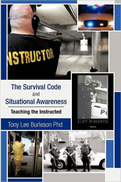 The Survival Code and Situational Awareness: Teaching the Instructed