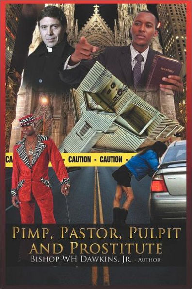 Pimps, Pastors, Pulpits and Prostitutes: The Naked Truth