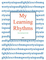 Title: My Learning Rhythms: Book 1, Author: LaToya Jones