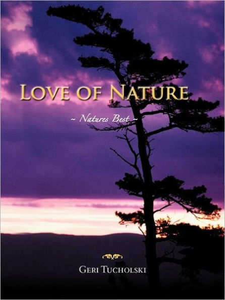 Love of Nature: Natures Best