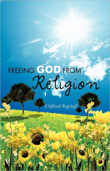 Freeing God from Religion