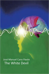 Title: THE WHITE DEVIL, Author: José Manuel Cano Pavón