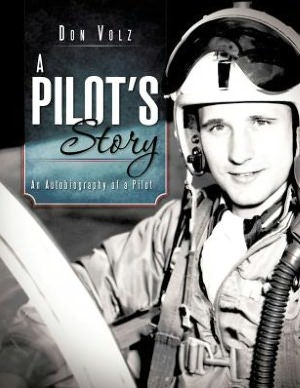 a Pilot's Story: An Autobiography of Pilot
