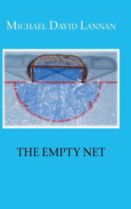 Title: The Empty Net, Author: Michael David Lannan