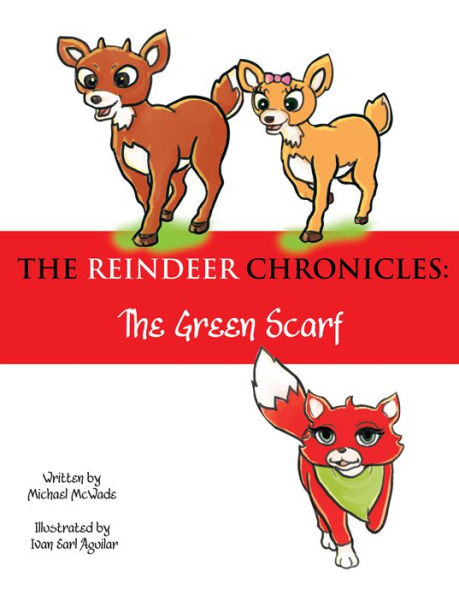 The Reindeer Chronicles: The Green Scarf
