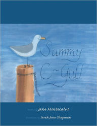 Title: Sammy C-Gull, Author: Jane Montecalvo