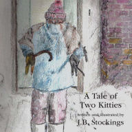 Title: A Tale of Two Kitties, Author: J.B. Stockings