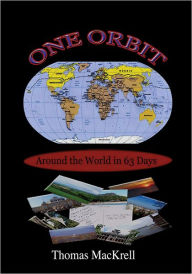 Title: One Orbit: Around the World in 63 Days, Author: Thomas MacKrell