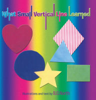 Title: What Small Vertical Line Learned, Author: B.C. North