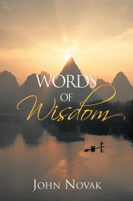 Title: Words of Wisdom, Author: John Novak