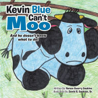 Title: Kevin Blue Can'T Moo: And He Doesn't Know What to Do!, Author: Young Husband