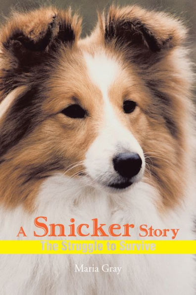 A Snicker Story: The Struggle to Survive