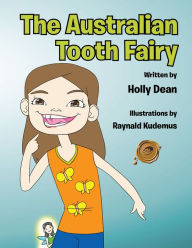 Title: The Australian Tooth Fairy, Author: Holly Dean