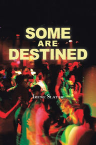 Title: Some Are Destined, Author: Irene Slater