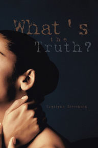 Title: What's the Truth?, Author: Krystyna Stevenson