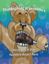 Title: Thanksgiving at Grandma's, Author: Nancy W. Olson