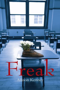 Title: Freak, Author: Allison Kenney