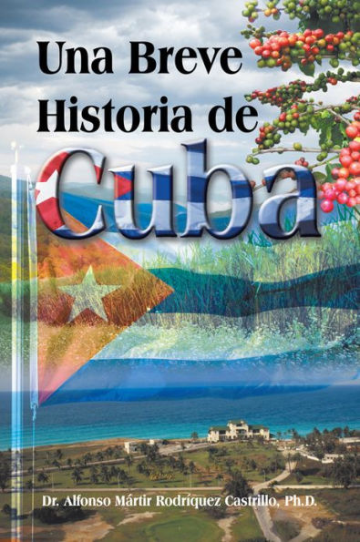 Una Breve Historia de Cuba