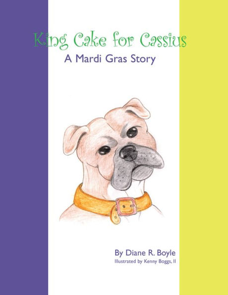 King Cake for Cassius: A Mardi Gras Story