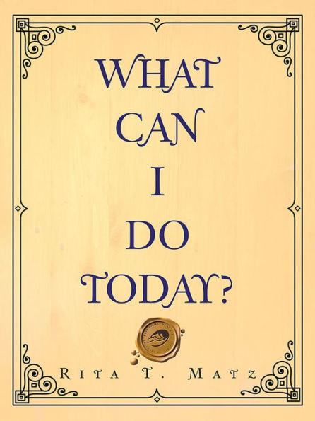 WHAT CAN I DO TODAY?