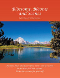 Title: Blossoms, Blooms and Scenes, Author: Bill Davis