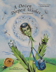 Title: A Dozen Deepest Wishes, Author: Katya Romanoff