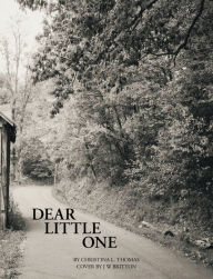 Title: Dear Little One, Author: Christina L. Thomas