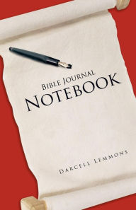 Title: Bible Journal Notebook, Author: Darcell Lemmons