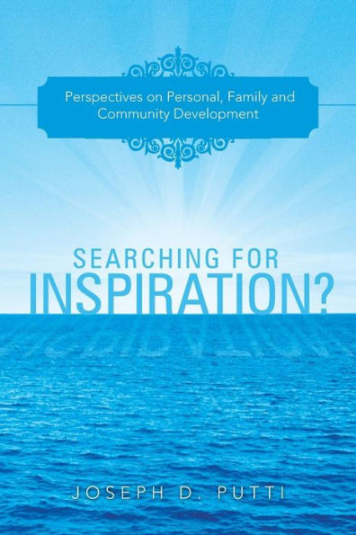 Searching for Inspiration?: Perspectives on Personal, Family and Community Development