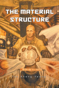 Title: THE MATERIAL STRUCTURE, Author: Tan Kheng Yeang