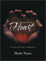 Understanding the Heart: The Art of Living in Happiness
