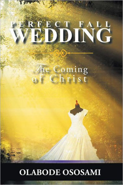 Perfect Fall Wedding: The Coming of Christ