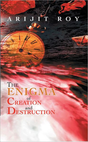 The Enigma of Creation and Destruction