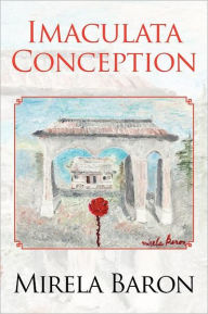 Title: Imaculata Conception, Author: Mirela Baron