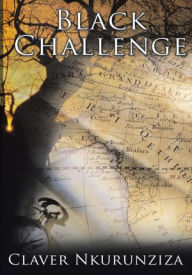 Title: Black Challenge, Author: Claver Nkurunziza