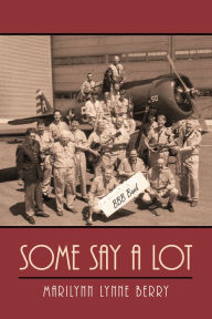 Title: Some Say a Lot, Author: Marilynn Lynne Berry